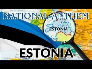 Estonian National Anthem | Estonia Independence Day – Mu isamaa, mu õnn ja rõõm