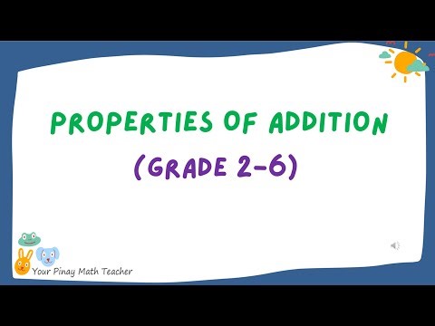 Properties of Addition | Pinay Math Teacher | Grades 2-6