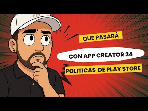Que pasará con App Creator 24 y las nuevas políticas de Google play.