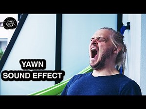 Yawn Sound Effect