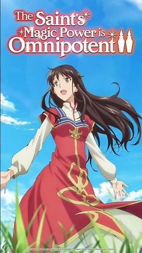 The Saint’s Magic Power Is Omnipotent #anime