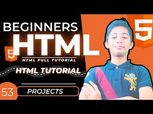 Master HTML with 53 Exciting Projects: Full Tutorial for Beginners!