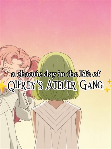 a chaotic day in the life of ✨ qifrey's atelier gang ✨ #witchhatatelier #englishdub #qifrey #qiflings #brushbuddy
