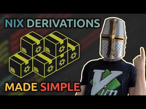 Nix is Simpler Than You Think | Derivations & Packages