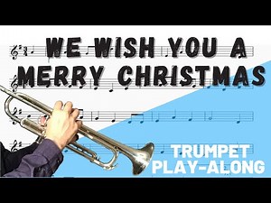 We Wish You a Merry Christmas for Solo Trumpet. Play-Along/Backing Track. Free Music!