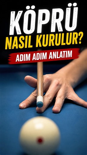 BİLARDO DERSİ - KÖPRÜ NASIL KURULUR #bilardo