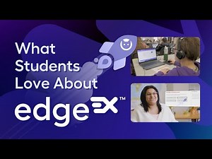 What Students Love About EdgeEX | Imagine Edgenuity EdgeEX