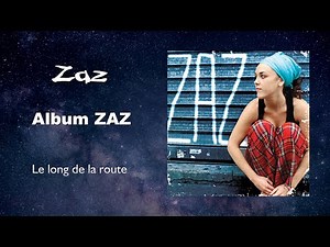 Zaz - Le long de la route (Audio)