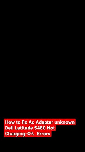 How to fix Ac Adapter unknown Dell Latitude 5480 Not Charging O Battery Not Detected #shorts #short