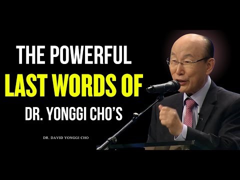 LAST Word of Dr. David Yonggi Cho (1936–2021) | Final Message of Faith & Legacy