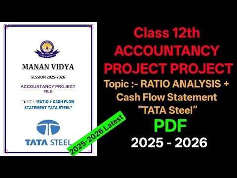 RATIO ANALYSIS + CASH FLOW STATEMENT of Tata Steel | Class 12 Accountancy Project File | PDF