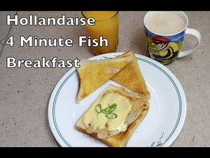 Hollandaise 4 Minute Fish Breakfast Video Recipe cheekyricho