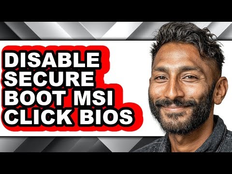 How to Disable Secure Boot Msi Click Bios - Step by Step