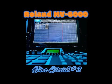 MV-8000 Time Stretch #2