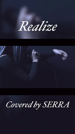 Realize Cover by SERRA - Anime Song Cover