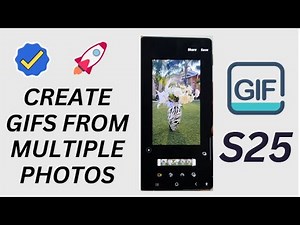 📸 How to Create GIFs from Multiple Photos on Galaxy S25/S25 Ultra – Easy & Fun! 💡