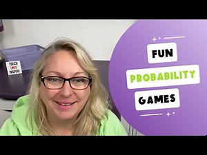 Fun Games to Teach Probability