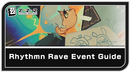 Rhythm Rave Event Guide | Zenless Zone Zero (ZZZ)｜Game8