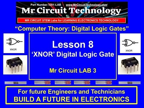 Lab 3 - Lesson 8 "The 'XNOR' Digital Logic Gate"
