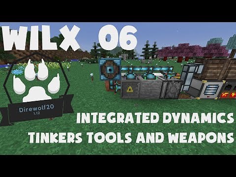 06 - Tinkers Tools and Weapons, Integrated Dynamics - Direwolf20 1.12