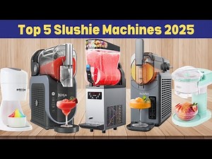 Top 5 Slushie Machines In 2025 for Perfect Frozen Drinks at Home