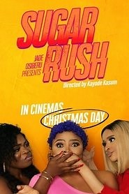 Sugar Rush (2019) - AZ Movies