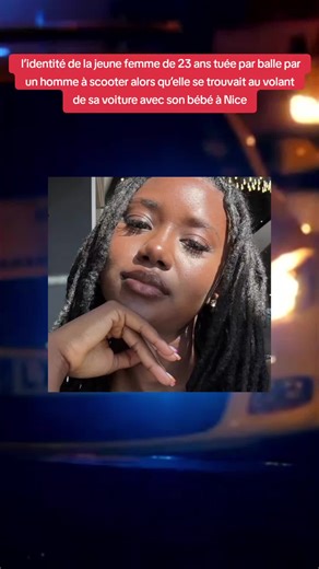 Identité de la jeune femme tuée à Nice avec son bébé