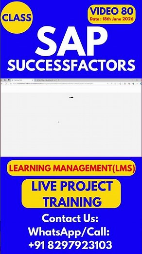 SAP SuccessFactors LMS Training Online Tutorial Class 80 18th June 2026 #sapsuccessfactorstraining