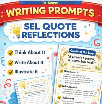 Dr Seuss Writing Prompts | SEL Morning Work | Quote Reflection