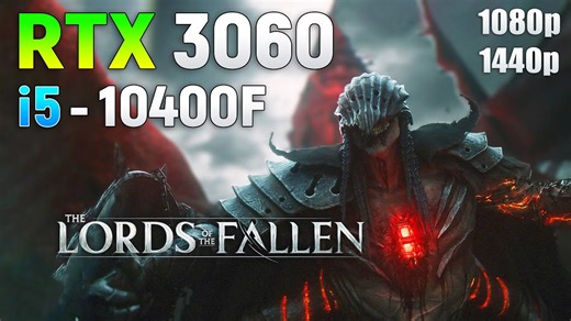 Lords of the Fallen 2023 on RTX 3060 - All settings 1080p | 1440p
