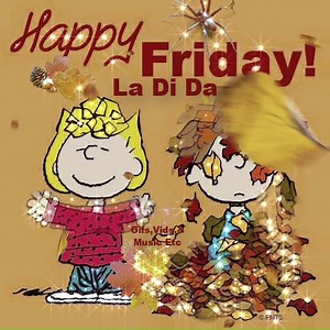 La Di Da...it's Autumn and it's Friday! | Gifs, Vids & Music Etc