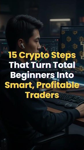 15 Crypto Steps That Turn Total Beginners Into Smart, Profitable Traders