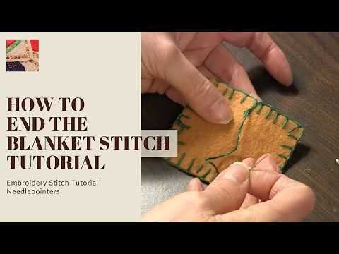 Blanket Stitch - How to end the Blanket Stitch