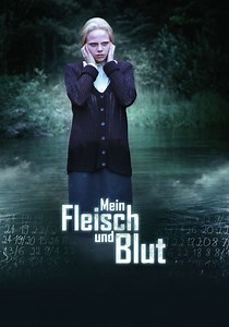 Mein Fleisch und Blut - Film: Jetzt online Stream anschauen