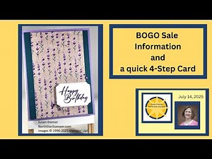 BOGO Sale information! And a quick 4 step card using Stampin' Up! products