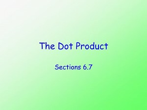 PPT - The Dot Product PowerPoint Presentation, free download - ID:3943580