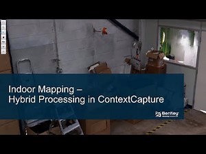 Indoor Mapping - Hybrid Processing in ContextCapture