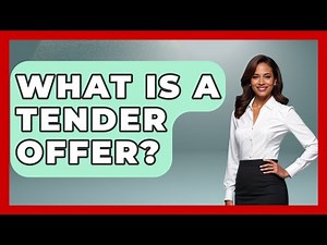 What Is A Tender Offer? - Learn About Economics