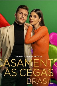 'Love Is Blind: Brazil' (2023) Season 3. Netflix Series