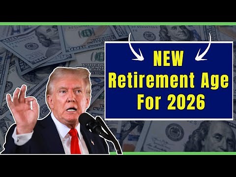 2026 Social Security Update: NEW Retirement Age and What You Should Know