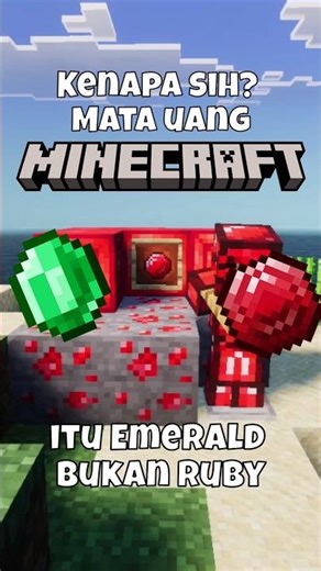 kenapa sih Mata uang Minecraft itu emerald bukan Ruby? #minecraft