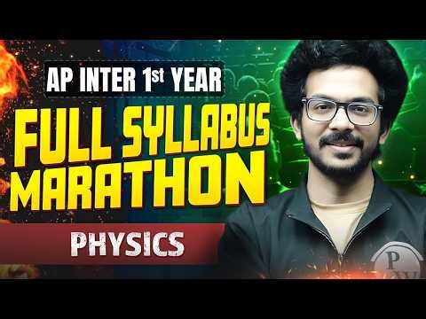 Physics Complete Syllabus Marathon 🔥 | Full Revision in One Shot | AP Inter 1st Year | IPE 2026
