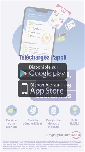 1M views · 31 reactions | NOUVELLE APPLICATION ! Retrouvez votre carte, le solde de vos avantages fidélité, vos tickets de caisse, le prospectus de votre magasin et inscrivez-vous aux défis pour plus d'€urocora*  ! Pour plus d'infos et télécharger  cliquez ici ➡️ https://fcld.ly/wf2ht1n *Conditions cartes et €urocora cliquez ici ➡️ https://fcld.ly/i7o091u | Cora | Facebook