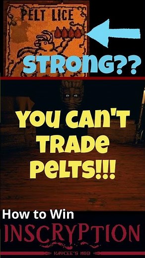 【Inscryption】Pelt Lice is Strong Card?? | How to Win Kaycee's Mod #Shorts