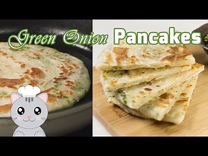 Chinese Style Green Onion Pancakes | Flaky & Crispy | Recipe