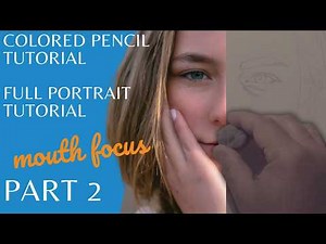 Colored Pencil Portrait FULL Tutorial (PART 2): Grisaille Method with Mouth Focus