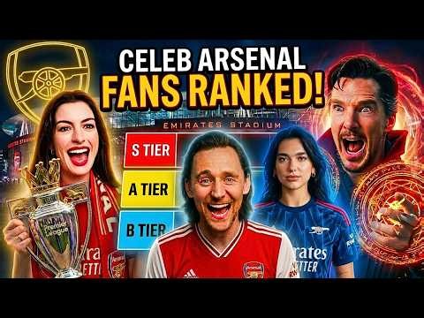ARSENAL has the CRAZIEST Celebrity Fanbase