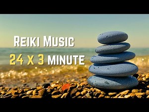 Reiki Healing 24 x 3 min bell meditation - sound water waves