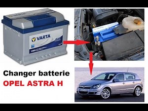 Change battery OPEL ASTRA H