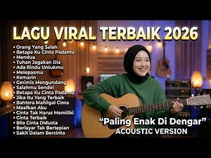 Lagu Santai Viral Tiktok 2026 — Lagu Pop Indonesia Terbaru 2026 | Top Hits Indonesia 2026 |Menyentuh